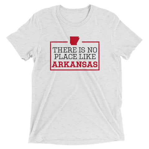 There Is No Place Like Arkansas Tri-blend Short Sleeve T-Shirt