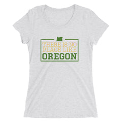 There Is No Place Like Oregon Women's T-Shirt
