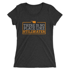 There Is No Place Like Stillwater Women's T-Shirt